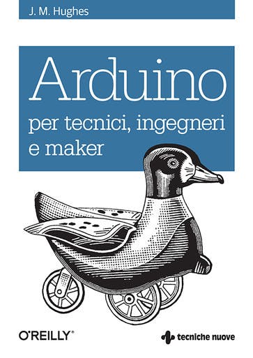 Immagine copertina Arduino per tecnici, ingegneri e maker