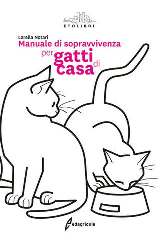 Immagine copertina Manuale di sopravvivenza per gatti di casa