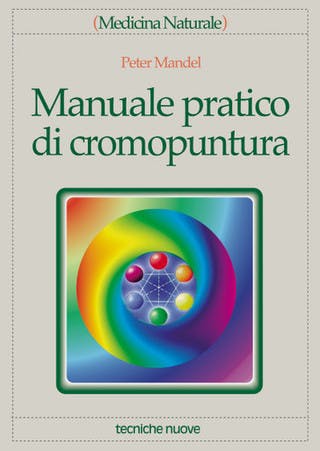 Immagine copertina Manuale pratico di cromopuntura