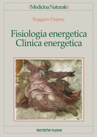 Immagine copertina Fisiologia energetica – Clinica energetica