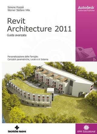 Immagine copertina Revit Architecture 2011 - Guida avanzata