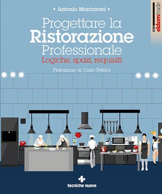 Immagine 2 copertina Ristoranti Imprese del gusto + Progettare la ristorazione professionale