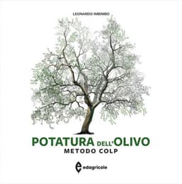 Potatura dell'olivo. Metodo Colp