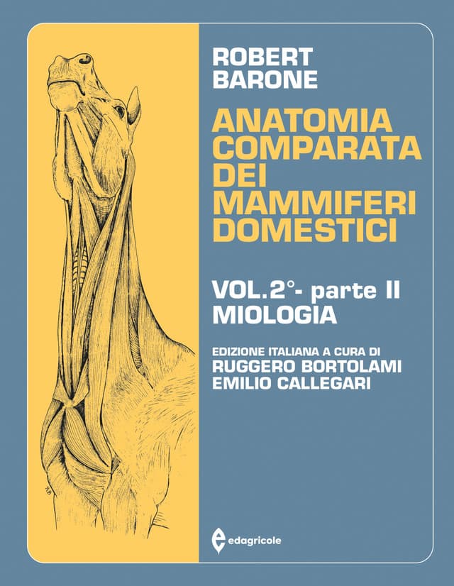 Anatomia comparata dei mammiferi domestici - Volume 2 - Parte seconda