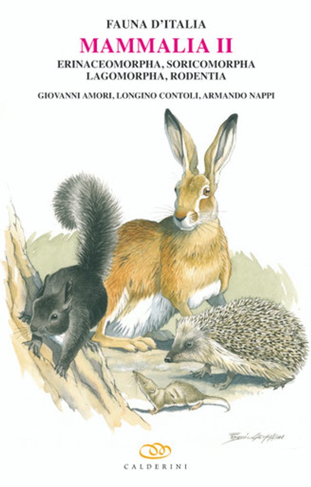 Fauna d'Italia Vol. XLIV - Mammalia II - Erinaceomorpha, Soricomorpha, Lagomorpha, Rodentia