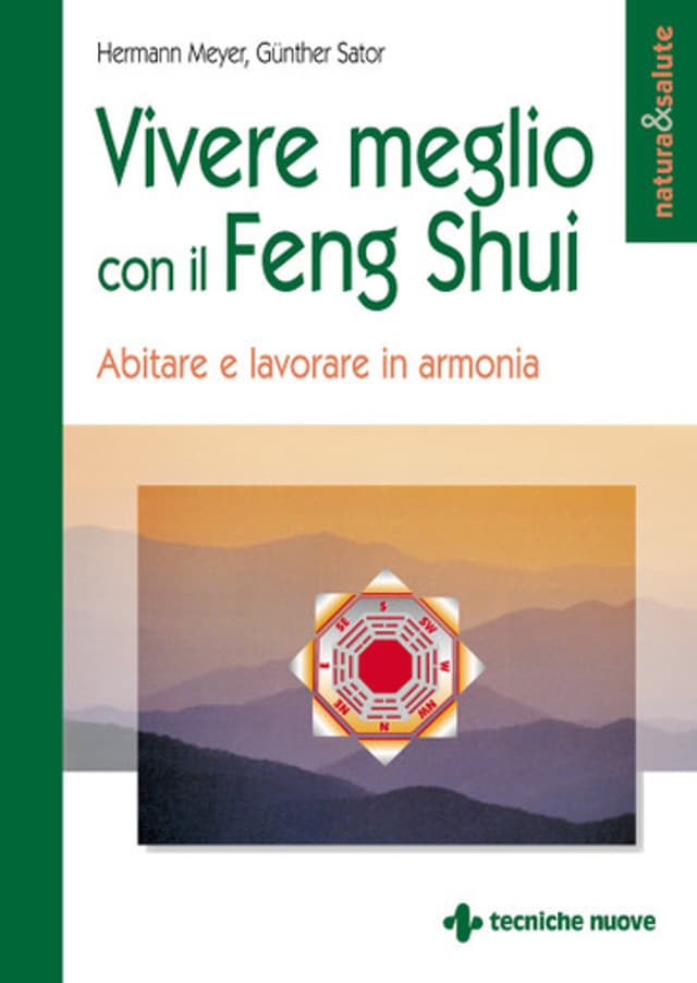 Vivere meglio con il Feng Shui