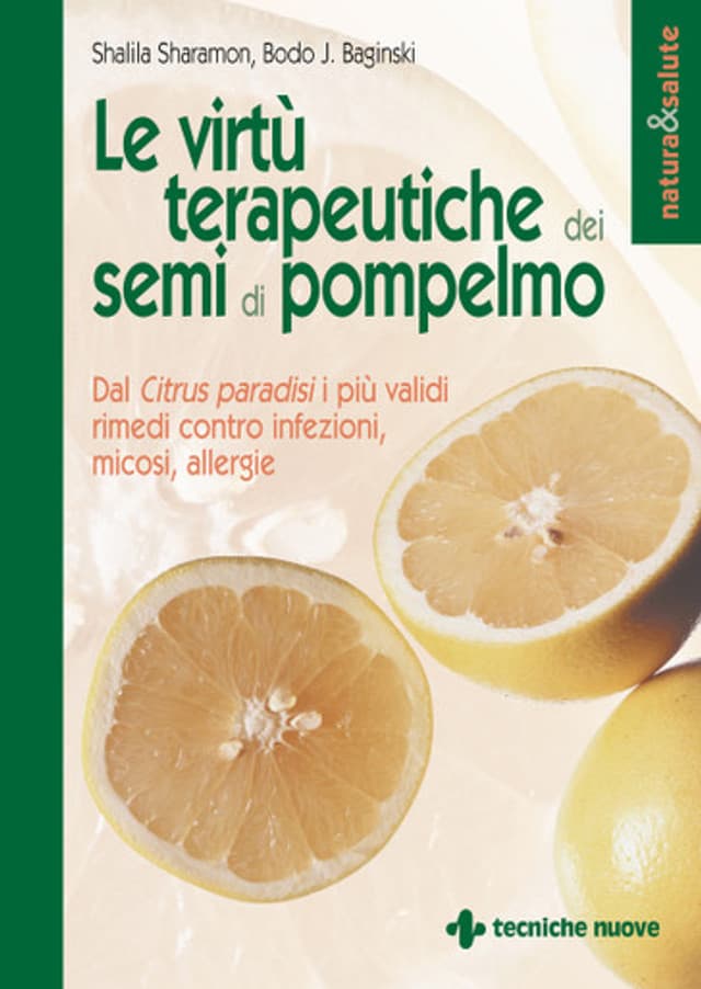 Le virtù terapeutiche dei semi di pompelmo