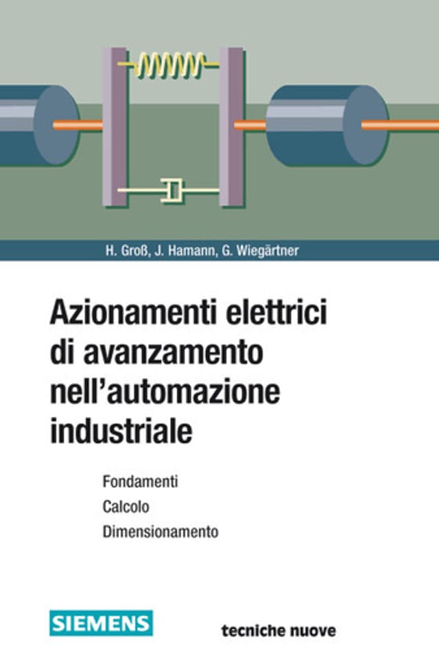 Azionamenti elettrici di avanzamento nell’automazione industriale