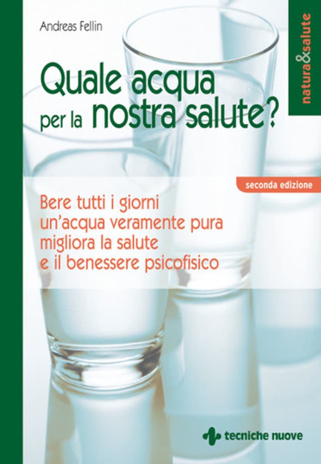 Quale acqua per la nostra salute?