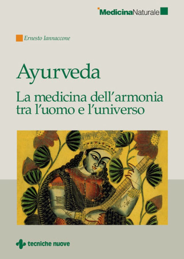 Ayurveda - La medicina dell’armonia tra l’uomo e l’universo
