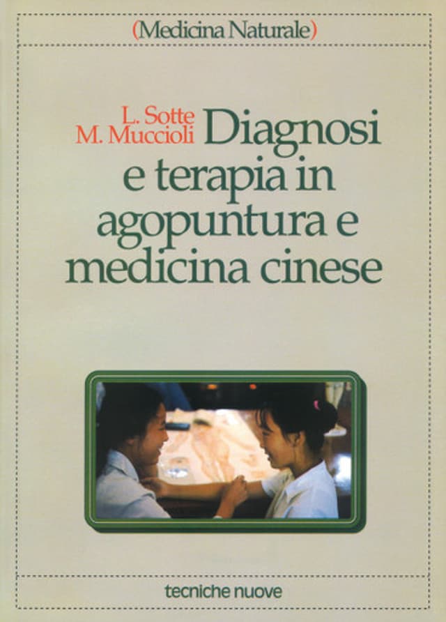 Diagnosi e terapia in agopuntura e medicina cinese