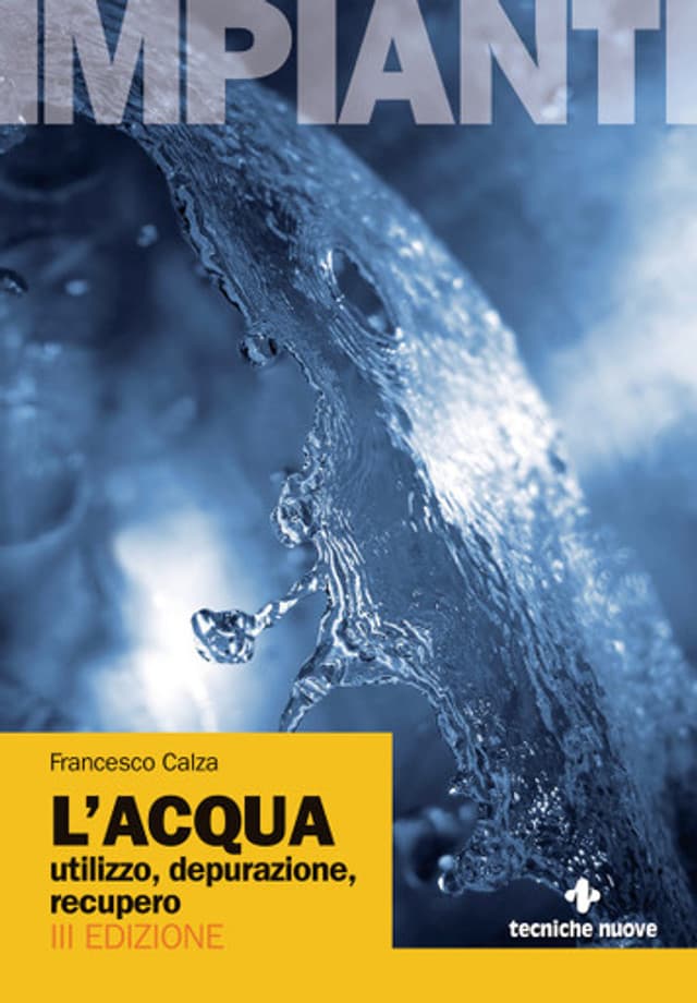 L'ACQUA utilizzo, depurazione, recupero