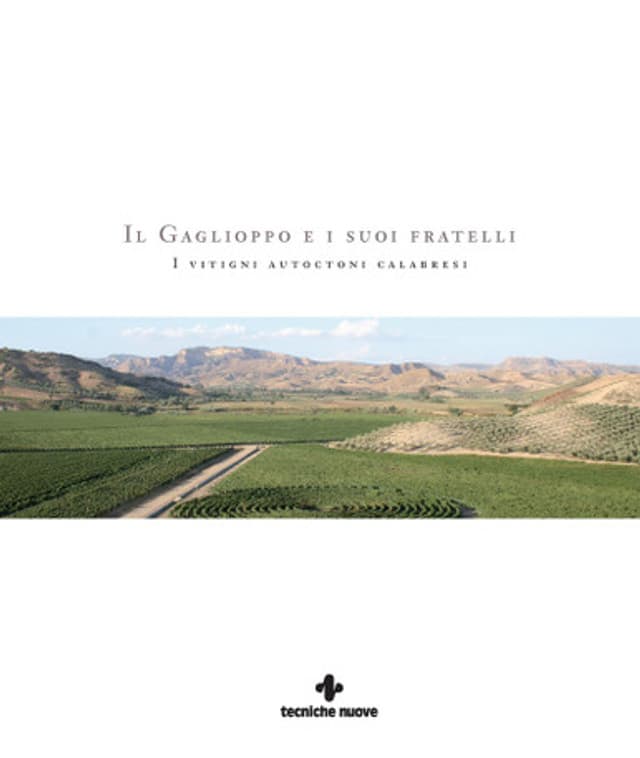 Il Gaglioppo e i suoi fratelli