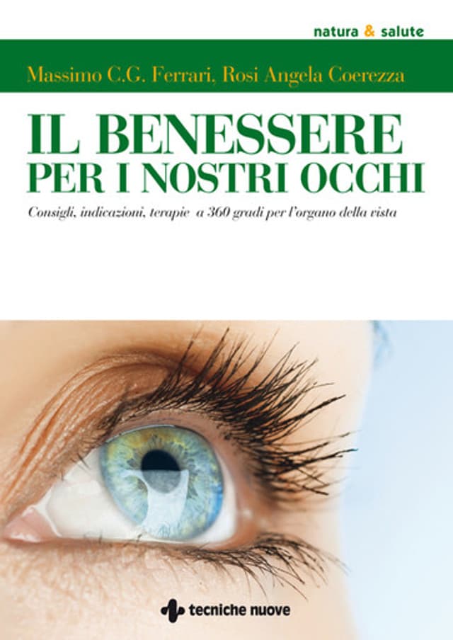 Il benessere per i nostri occhi