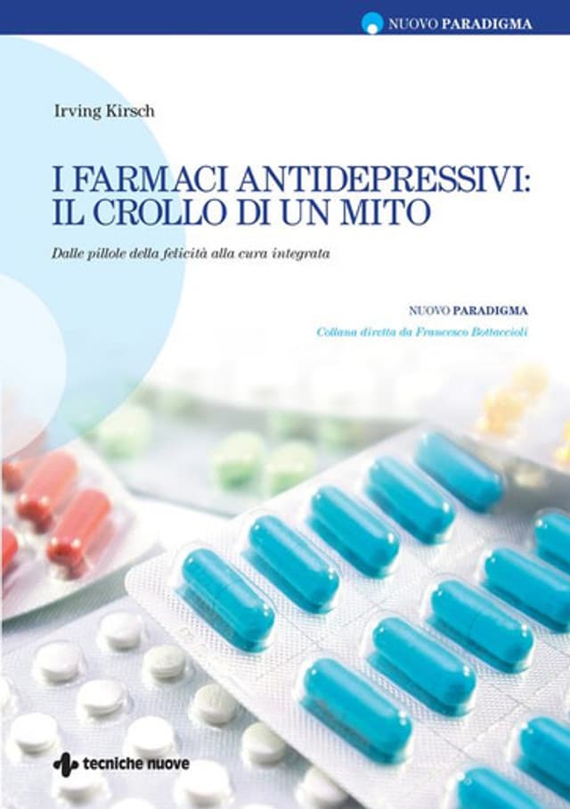 I farmaci antidepressivi: il crollo di un mito
