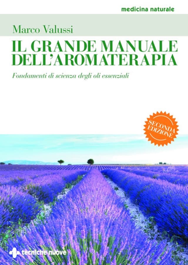 Il grande manuale dell’aromaterapia