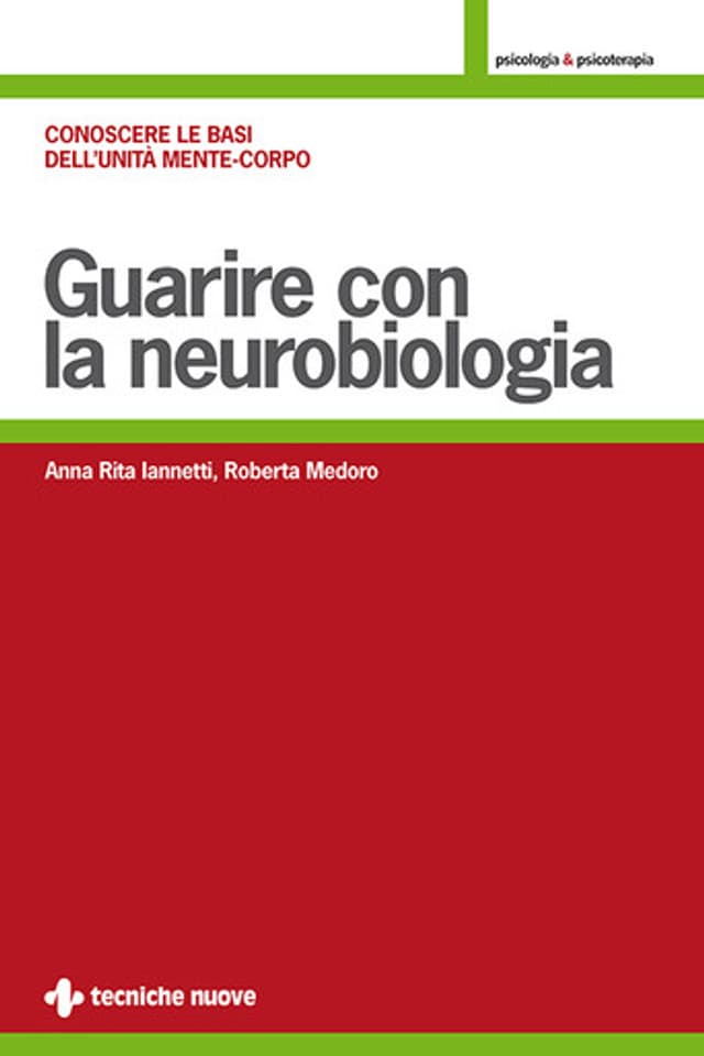 Guarire con la neurobiologia