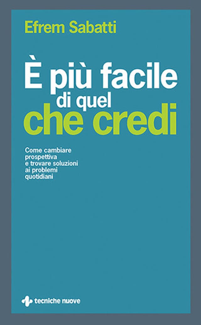 È più facile di quel che credi