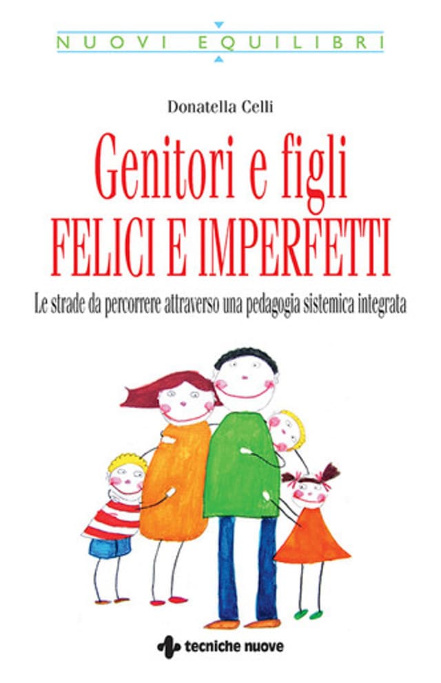 Genitori e figli FELICI E IMPERFETTI