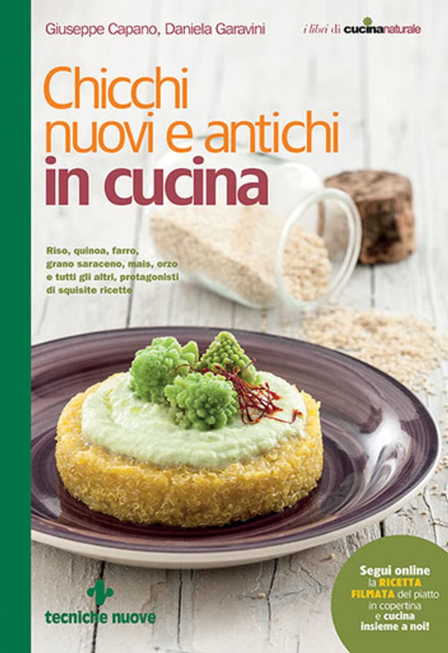 Chicchi nuovi e antichi in cucina