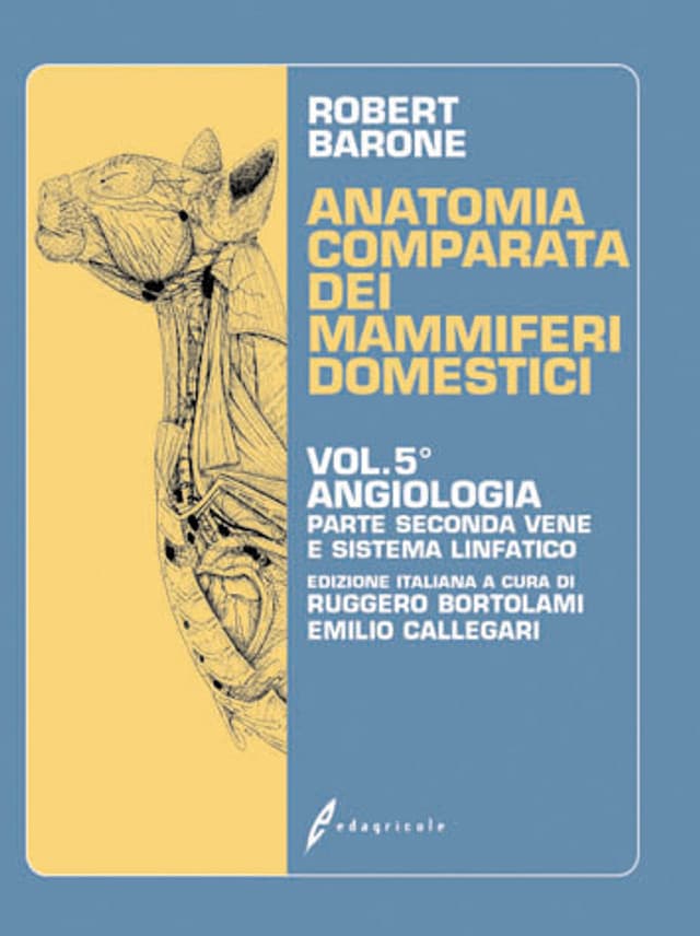 Anatomia comparata dei mammiferi domestici - Volume 5 - Parte seconda