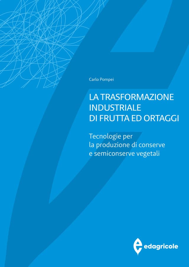 La trasformazione industriale di frutta ed ortaggi