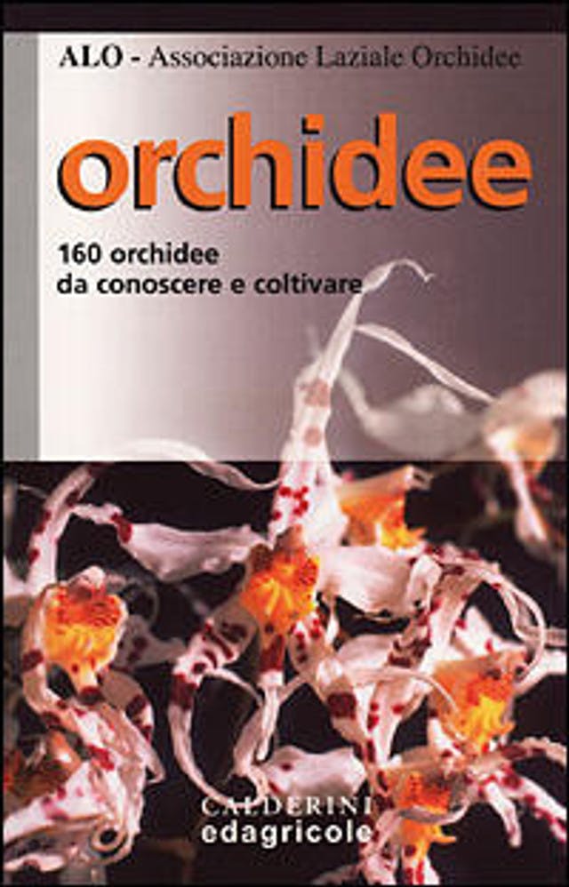Orchidee - 160 orchidee da conoscere e coltivare