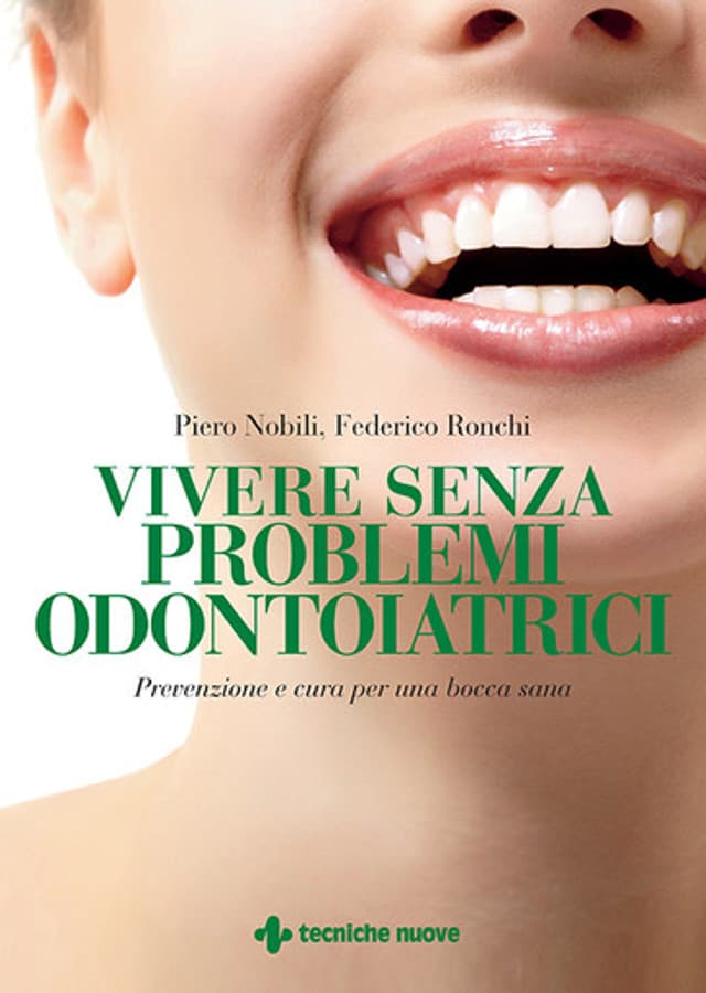 Vivere senza problemi odontoiatrici