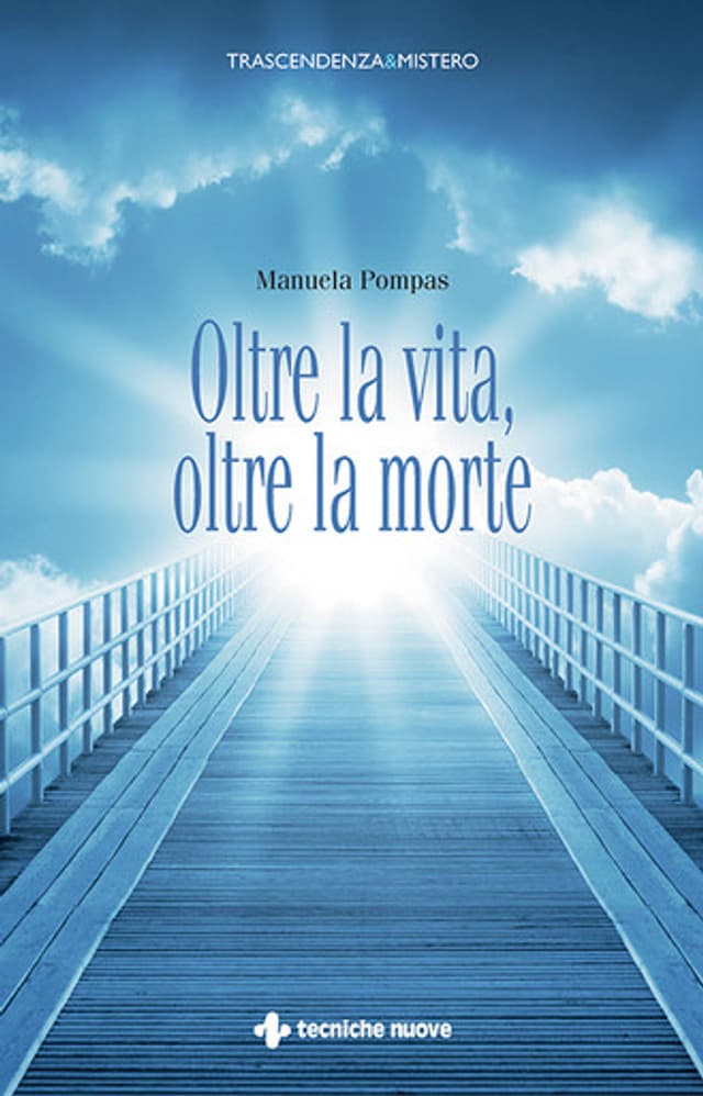 Oltre la vita, oltre la morte