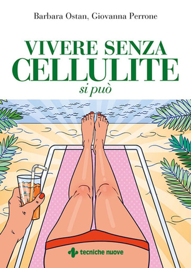 Vivere senza cellulite si può