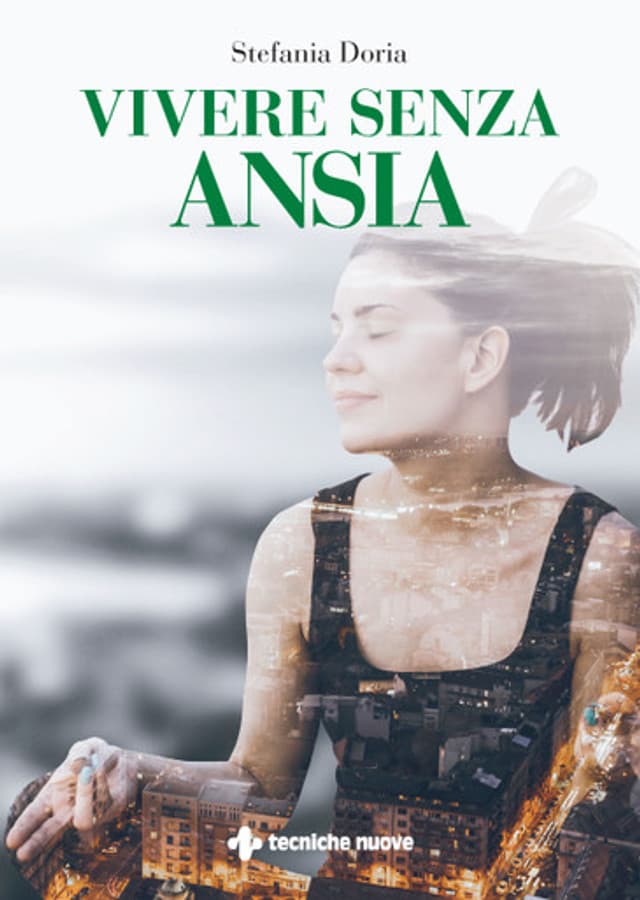 Vivere senza Ansia