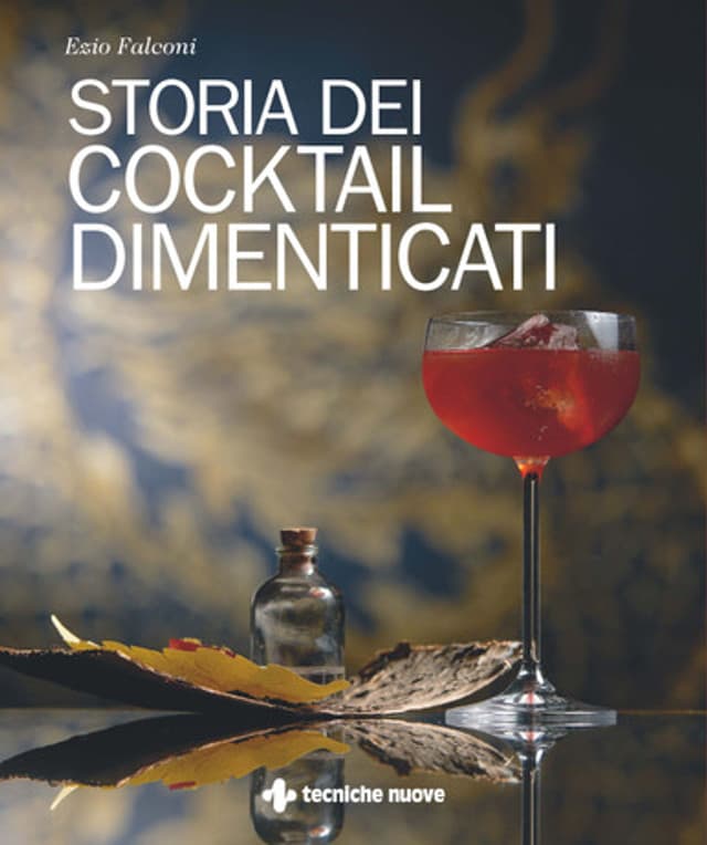 Storia dei Cocktail dimenticati