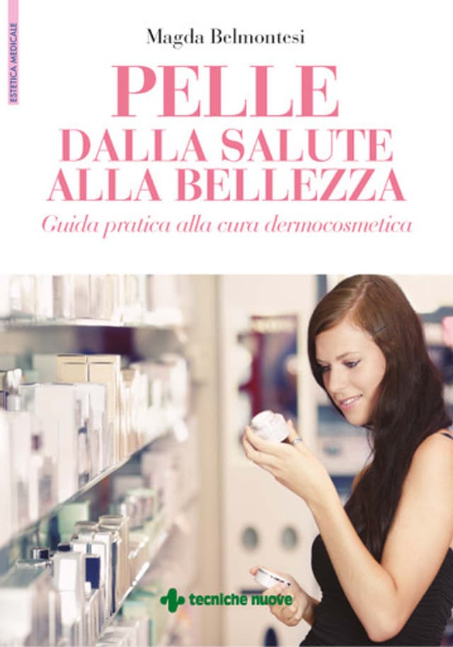 Pelle Dalla salute alla bellezza