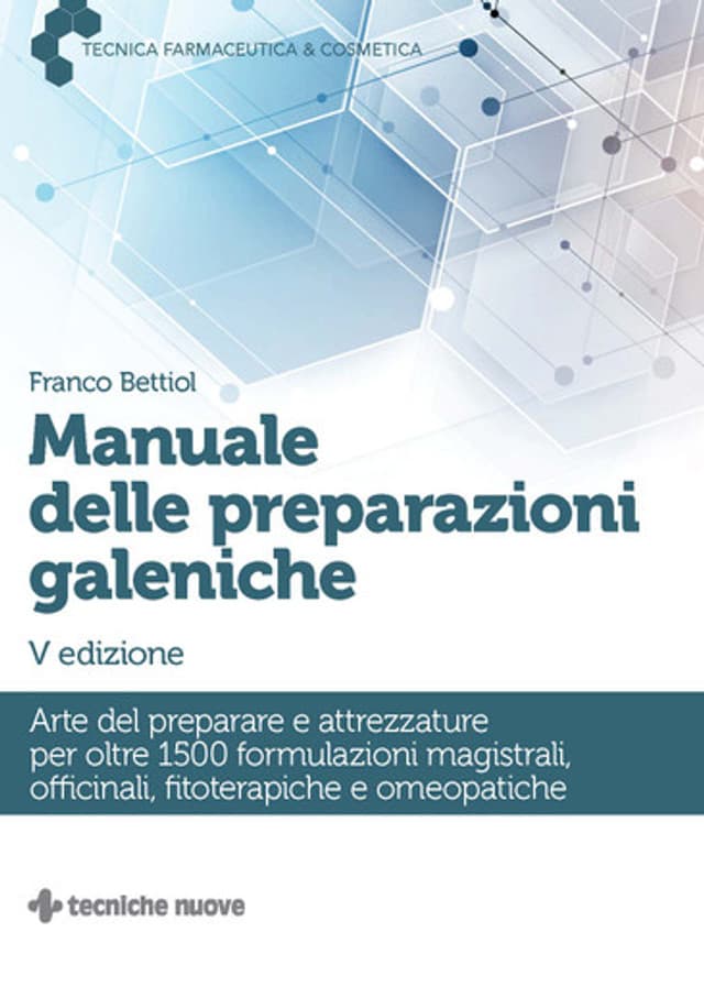 Manuale delle preparazioni galeniche - V Edizione