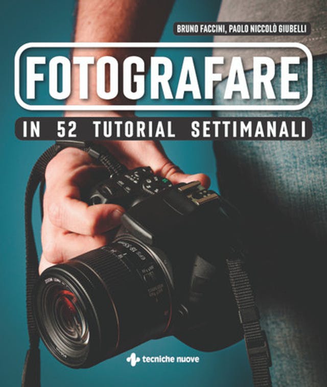Fotografare in 52 tutorial settimanali
