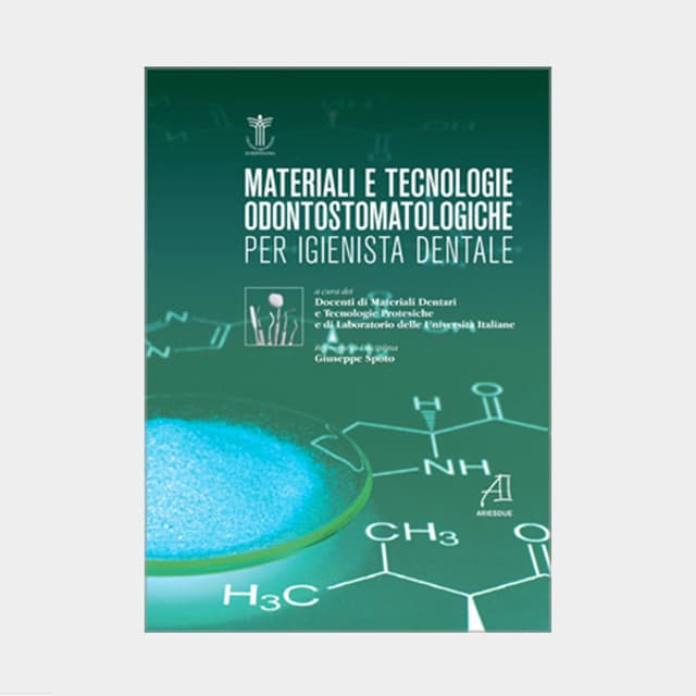 Materiali e tecnologie odontostomatologiche per igienista dentale