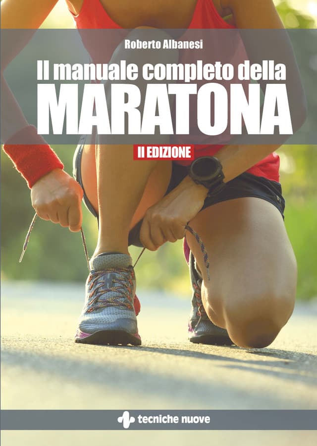 Il manuale completo della Maratona.