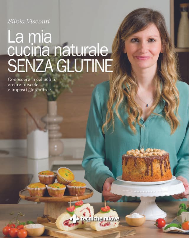 La mia cucina naturale SENZA GLUTINE