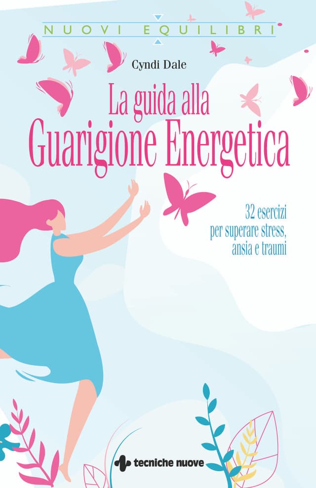 La guida alla Guarigione Energetica
