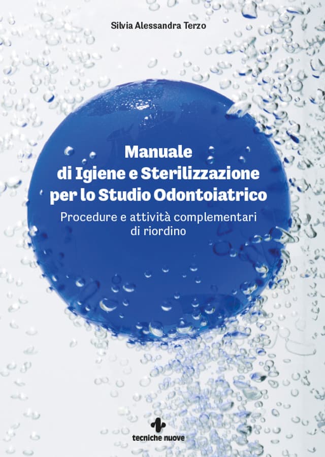 Manuale di Igiene e Sterilizzazione per lo Studio Odontoiatrico