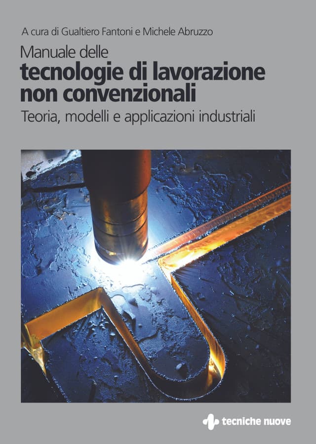 Manuale delle tecnologie di lavorazione non convenzionali