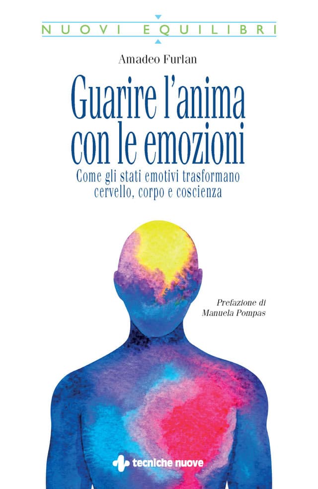 Guarire l’anima con le emozioni