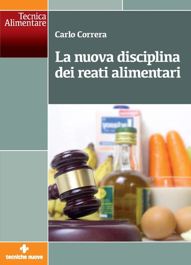 La nuova disciplina dei reati alimentari