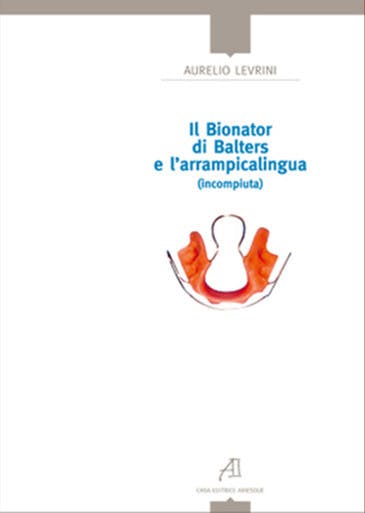 Immagine copertina Il Bionator di Balters e l’arrampicalingua (incompiuta)