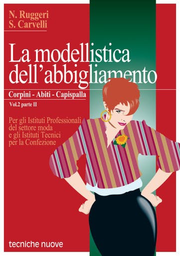 Immagine copertina La modellistica dell’abbigliamento. Corpini, abiti, capispalla Vol. 2 Parte II