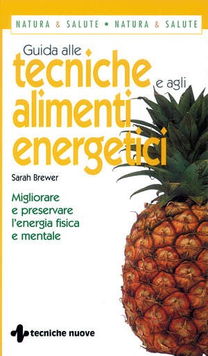 Immagine copertina Guida alle tecniche e agli alimenti energetici