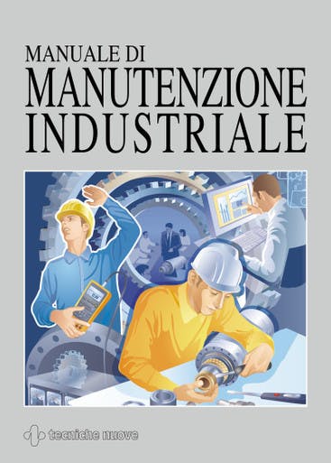 Immagine copertina Manuale di manutenzione industriale