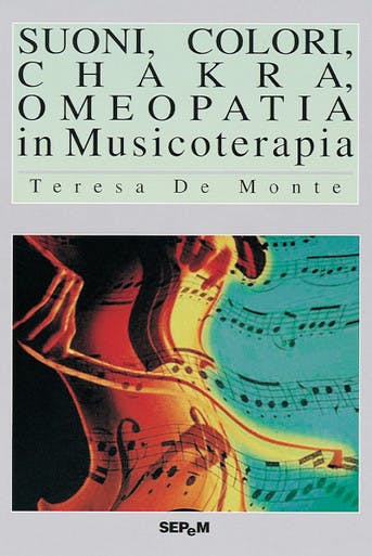 Immagine copertina Suoni, colori, chakra, omeopatia in Musicoterapia