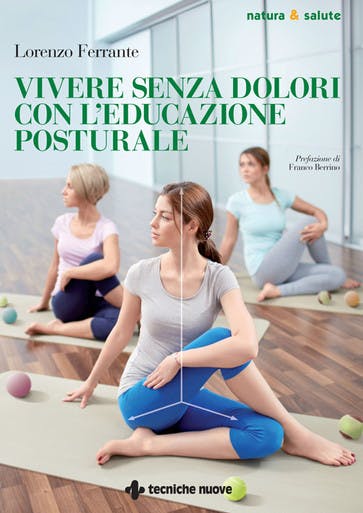 Immagine copertina Vivere senza dolori con l’educazione posturale