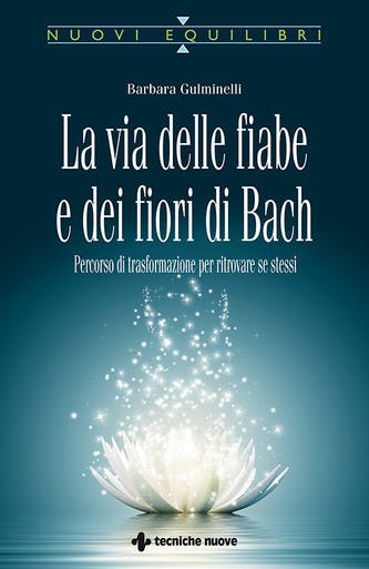 Immagine copertina La via delle fiabe e dei fiori di Bach